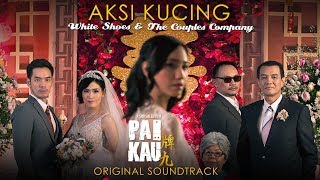 Video thumbnail of "White Shoes & The Couples Company - AKSI KUCING (Live Set) OST PAI KAU"