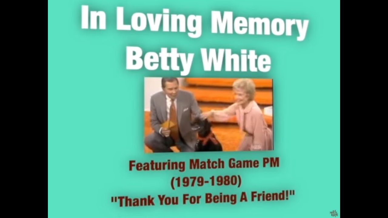 Match Game: Betty White Tribute Featuring Match Game PM Episodes 1979 1980  A Life Well Lived - YouTube