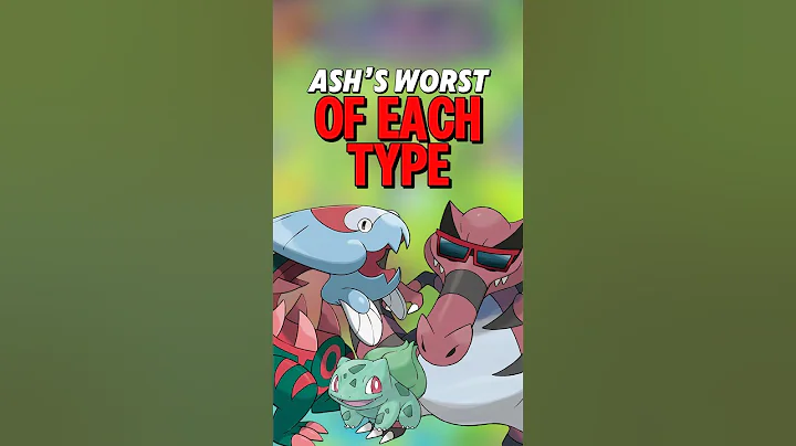 Ash Ketchum’s Worst Pokemon of Each Type!