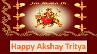 2018 Akshay Tritiya Wishes, Happy Akshay Tritya, Akha Teej Greetings, Whatsapp Video, Text Message