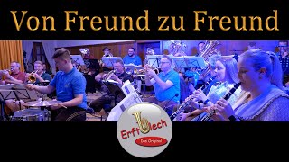 VON FREUND ZU FREUND | Erftblech - Das Original