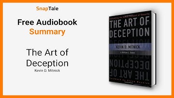 The Art of Deception by Kevin D. Mitnick: 10 Minute Summary