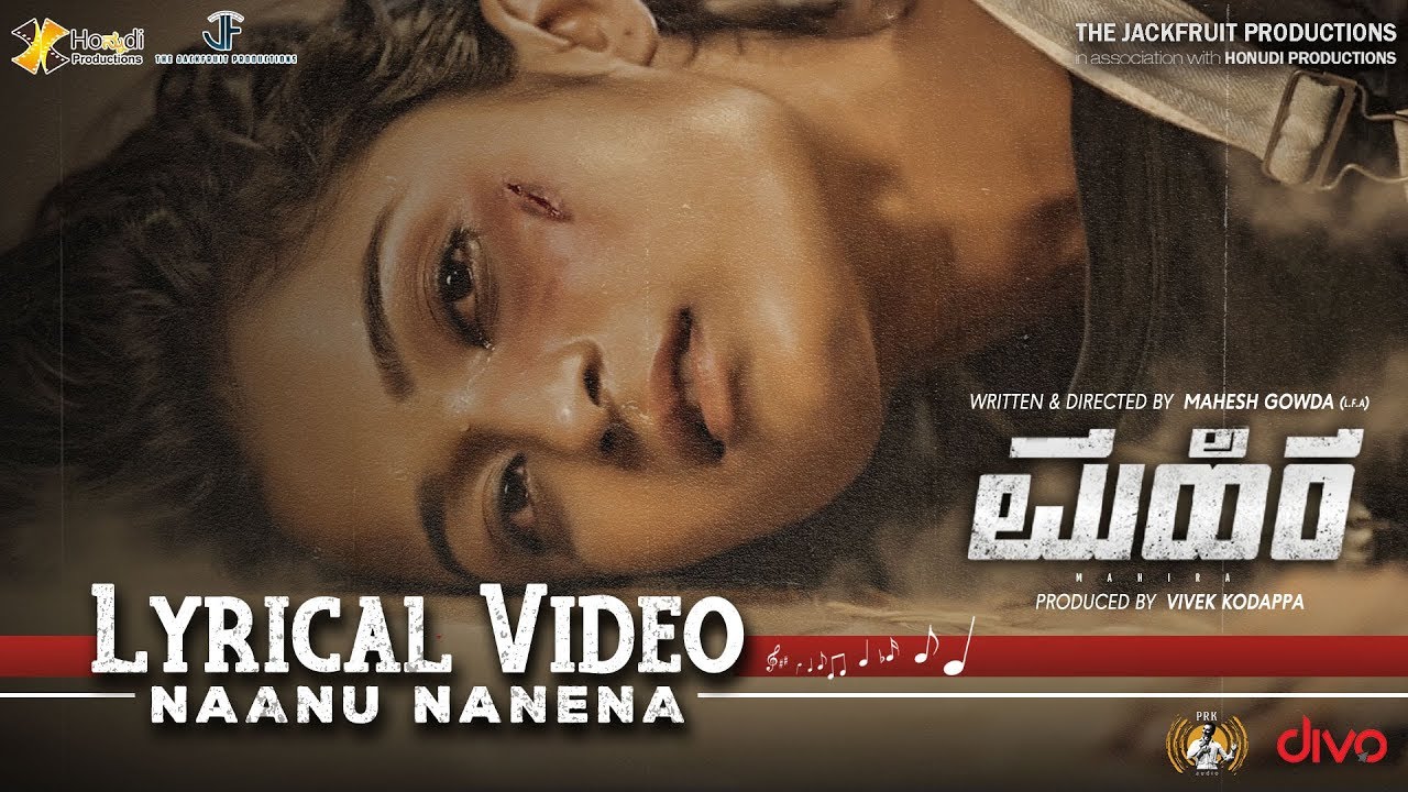 MAHIRA - Naanu Nanena (Lyrical Video) -  Rakesh U. P | Nilima Rao | Pooja. B. S | Vishwajith Rao