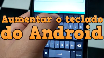 Como aumentar a barra de espaço no teclado?