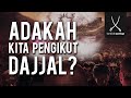 ADAKAH KITA PENGIKUT DAJJAL? - Ustaz Adnin