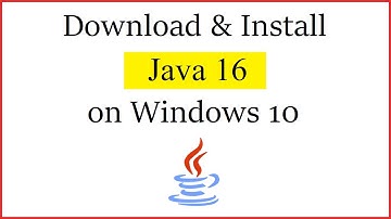 How to Install Java 16 on Windows 10 64-bit