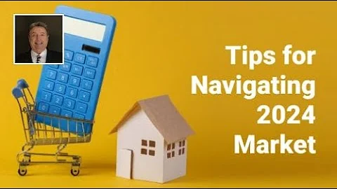 5 Tips for Navigating the 2024 Housing Market