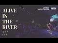 Alive in the river  jesus culture performed by harvest worship