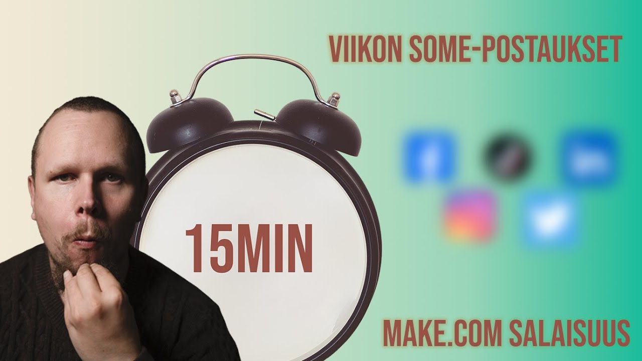 Loin viikon some-postaukset 15 minuutissa - Make.comin salaisuus
