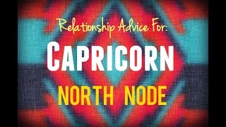 Relationship Advice for North Node in Capricorn