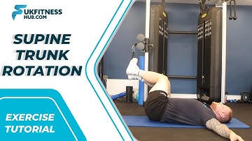 Exercise Tutorial: Supine Trunk Rotation