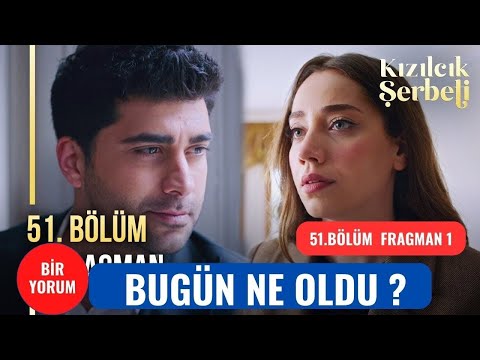 ​Kızılcık Şerbeti 51. Bölüm 1. Fragman | \