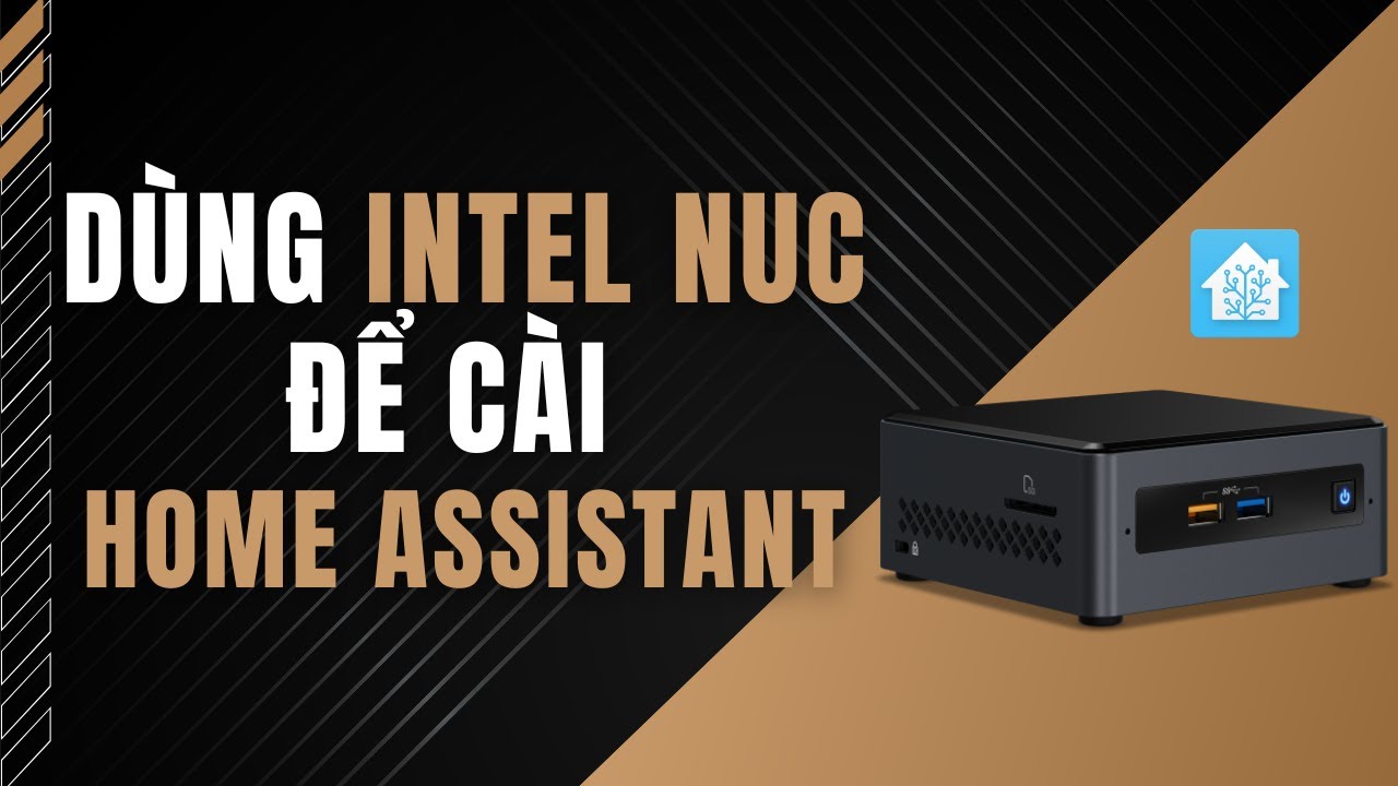 Lên đời Intel NUC để cài Home Assistant cho máu - YouTube