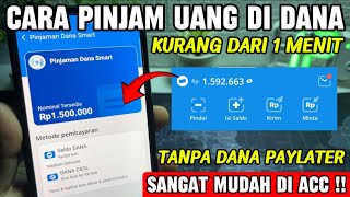 Cara Pinjam Uang Di DANA Langsung Cair - Cara Pinjam Saldo Dana Tanpa Dana Paylater 