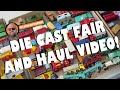 Diecast Fair / Haul Video June 2021