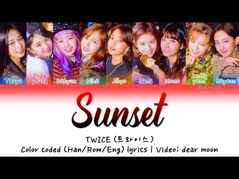 TWICE 트와이스 SUNSET Color Coded Han Rom Eng Lyrics
