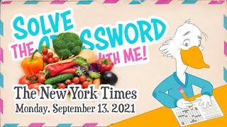 Solve With Me: The New York Times Crossword - Monday, September 13, 2021