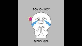 Diplo & GTA - Boy Oh Boy [ Full Stream]