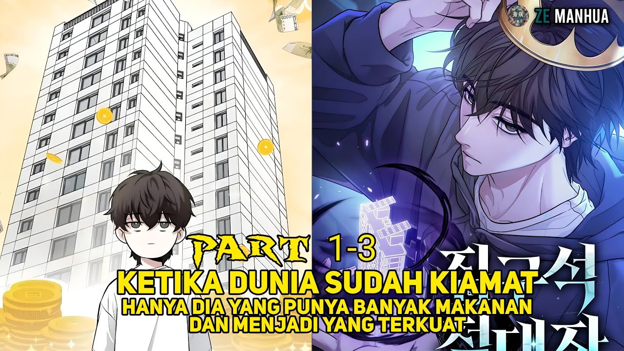 Ketika Dunia Sudah Kiamat Dan Dia Punya Domain Sendiri Di Apartemennya | 1-31 | Part 1-3