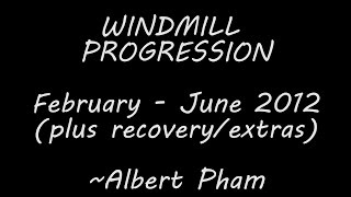 5 Month Windmill Progression + Recovery/Extras // Albert Pham