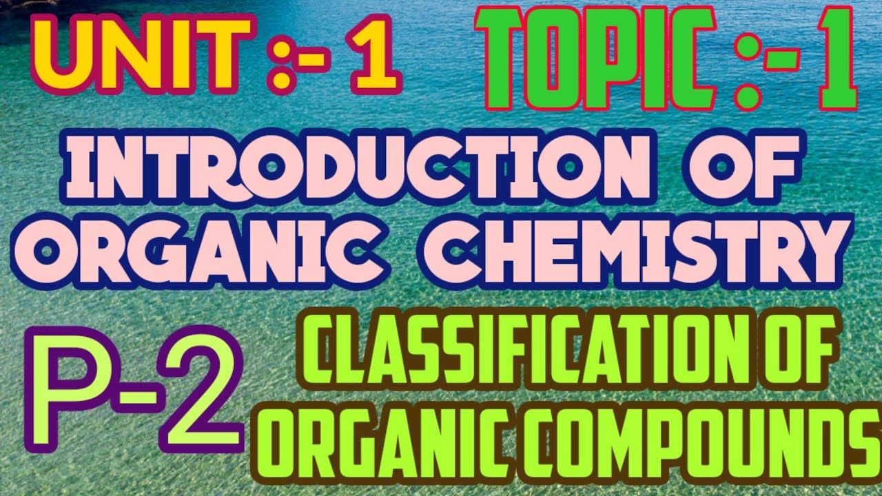 L2//INTRODUCTION OF ORGANIC CHEMISTRY FOR FOUNDATION NEET, IITJEE