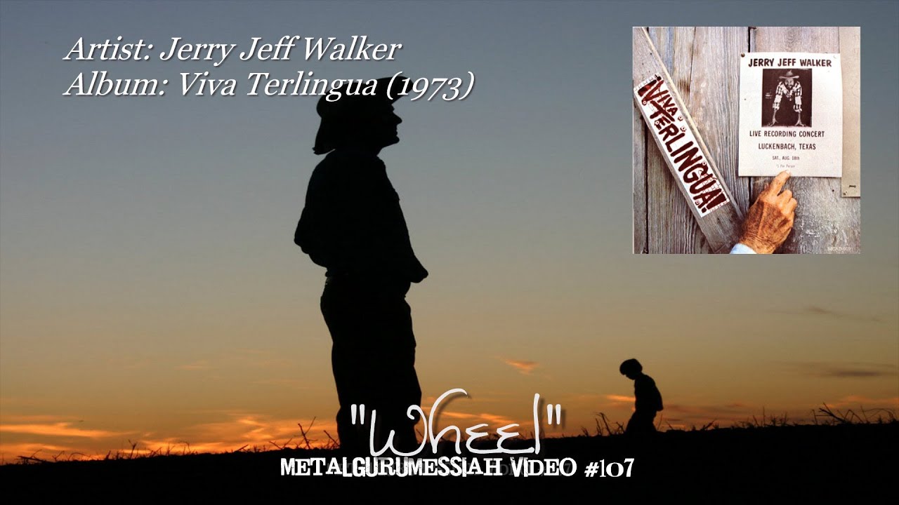 Jerry Jeff Walker Wheel 1973 1080p Hd Youtube