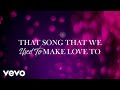 Carrie Underwood - That Song That We Used To Make Love To (Official Audio)