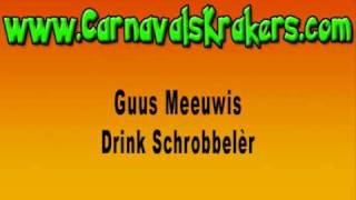 Guus Meeuwis Drink schrobbelèr chords