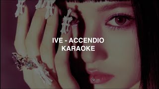 IVE (아이브) - 'Accendio' KARAOKE with Easy Lyrics