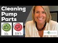 Cleaning Pump Parts! Do's & Don'ts