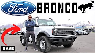 2023 Ford Bronco Base: All You Need And It's Affordable!