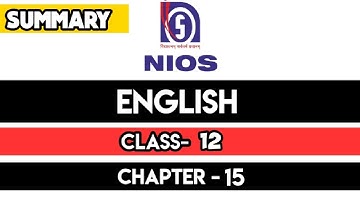 NIOS | ENGLISH CH-15 | CLASS-12TH | SENIOR SECONDARY
