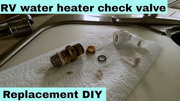 RV Water Heater Check Valve Replacement - No Hot Water Diagnosis and Fix