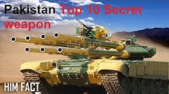 Pakistan Top 10 Secret Weapon.