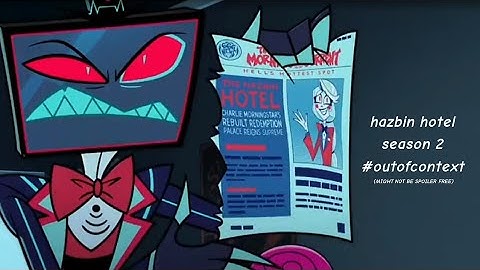 Hazbin Hotel Season 2 but it