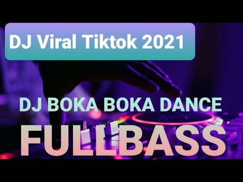 DJ Viral Tiktok Terbaru DJ BOKA BOKA DANCE FULLBASS