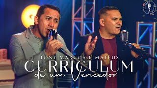 Tony Marcos e Mateus | Curriculum de um vencedor [Clipe Oficial]