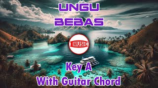 Ungu - Bebas [Key A - Guitar Chord]
