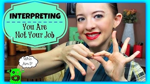 Interpreting:  You Are Not Your Job ┃ ASL Stew