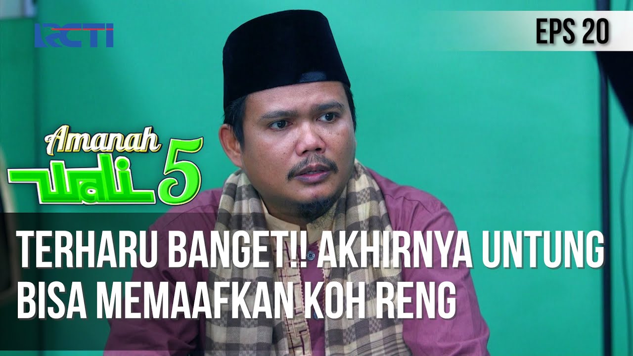 AMANAH WALI 5 - Terharu Banget!! Akhirnya Untuk Bisa Memaafkan Koh Reng