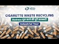 Start cigarette waste recycling business  best business idea 2022