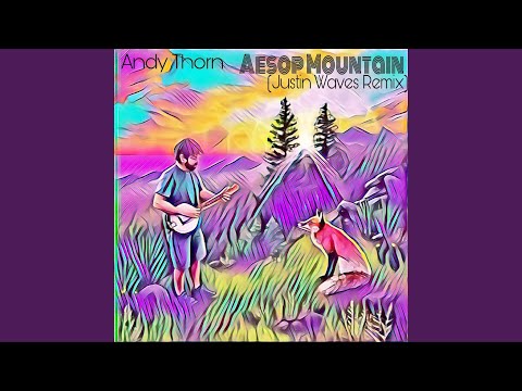 Aesop Mountain (Justin Waves Remix)