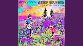 Aesop Mountain (Justin Waves Remix)