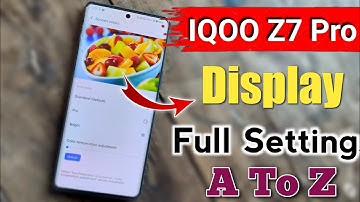 iqoo Z7 Pro full display settings !! IQOO Z7 Pro hidden features ?? IQOO Z7 Pro