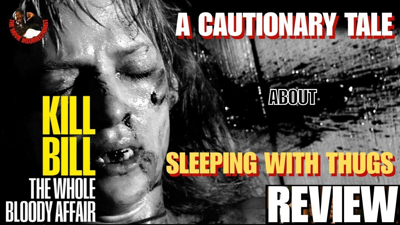 Kill Bill Exposes Why Bad Boys Are Dangerous