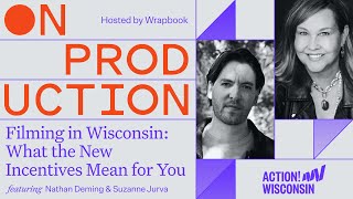 On Production: Filming in Wisconsin—What the New Incentives Mean for You