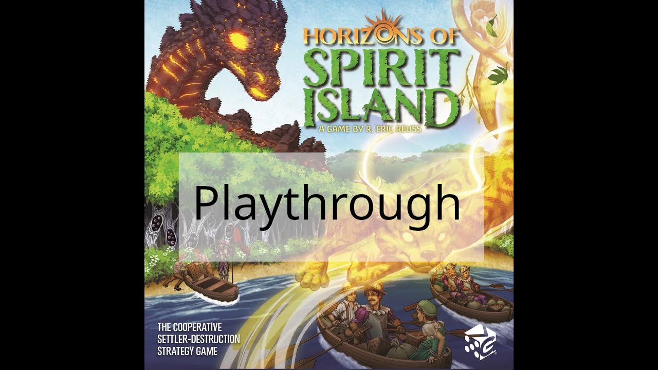 Horizons of Spirit Island Playthrough