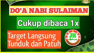 Doa Nabi Sulaiman | Penunduk Semua Mahluk | Jalbur rizki