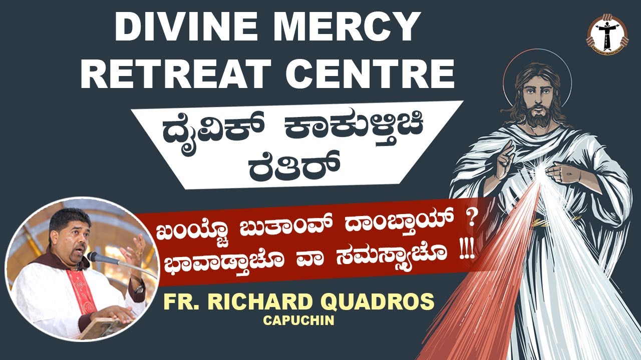 Divine Mercy Retreat | Talk | August 29 | Fr. Richard Quadros | Capuchins Mangalore