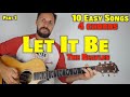 10 Easy Songs 4 Chords (part 1) Let It Be The Beatles